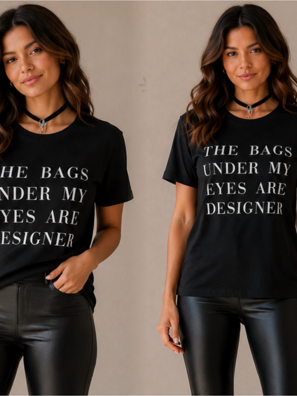 The bags under my eyes are designers tee